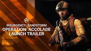 Insurgency Sandstorm - Operation Accolade Update Trailer