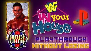 WWF In Your House PS1 Playthrough. British Bulldog. Hard Difficulty. SEASON MODE.