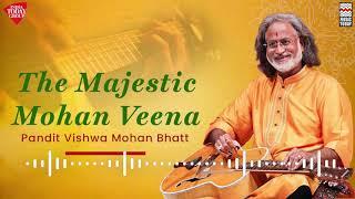 The Magestic Mohan Veena  Raga Behag  Pandit Vishwa Mohan Bhatt  Music Today