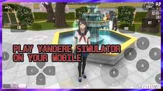 How to play Yandere Simulator on mobile - Yandere Mobile #1