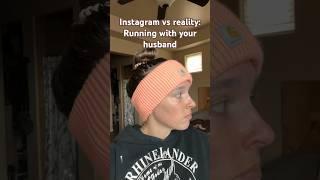 Instagram vs Reality Running with your husband ‍️