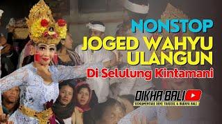 Full Joged Wahyu Ulangun Pentas di Selulung