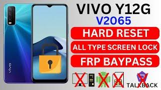 VIVO Y12G V2065 HARD RESET  REMOVE ALL TYPE SCREEN LOCK  FRP BAYPASS WITHOUT PCAPK 2024 TRICK