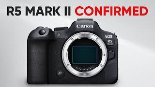 Canon R5 Mark II - New Rumors Reveal EVERYTHING