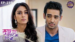 सोनाक्षी ने किया अयान का पर्दाफाश  Kuch Rang Pyar Ke Aise Bhi  Episode 210  TV Serial Hindi