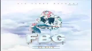 Fbg Duck - Blicktionary  He Back Ep