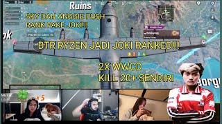 BTR RYZEN JADI JOKI RANKED  2X WWCD 20+ K1LL SENDIRI   SKY DN ANGIE KEENAKAN   PUBG MOBILE