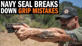 Navy SEAL Coch Talks About Common Pistol Grip Mistakes