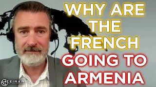 Why Are the French Getting Involved with Armenia?  Ask Peter Zeihan