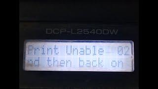 Brother DCP-L2540DW printer message print unable 02 turn the power off and then back on again