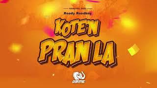 Roody Roodboy - kote n pran la Kanaval 2023