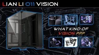 Lian Li O11 Vision - Case Details