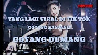 DJ Viral Goyang Ranjang Goyang Dumang Tik Tok Full Bass