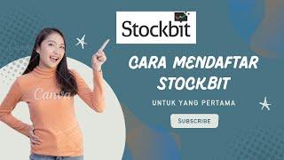 Mendaftar Stockbit Untuk Yang Pertama