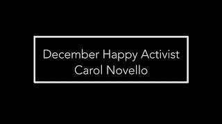 December 2019 Happy Activist Carol Novello