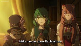 Make Me Your Slave  Tate no Yuusha no Nariagari Season 2 盾の勇者の成り上がり