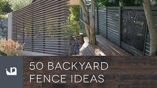 50 Backyard Fence Ideas