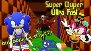 but sonic is slow  Sonic Basics SUPER DUPER ULTRA FAST Baldis Basics Mod