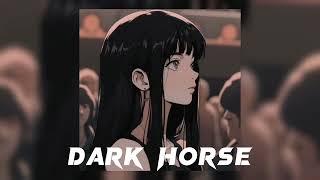 Dark Horse { sped up }