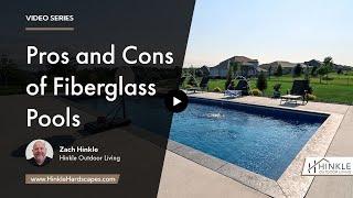 What are the Pros and Cons of Fiberglass Pools?  Hinkle Outdoor Living