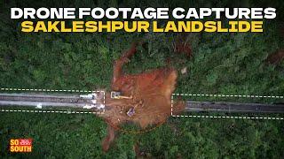 Drone captures Sakleshpur Landslides affecting train services between Bengaluru & Mangaluru SoSouth