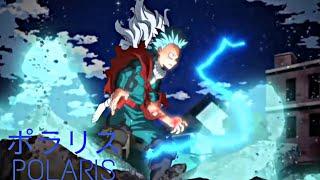 Polaris-BLUE ENCOUNT°My Hero Academia°AMV