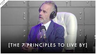 The 7 Principles To Live By For A Good LIFE - Jordan Peterson Motivation