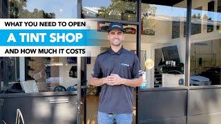 What You Need To Open A Tint Shop  PLUS How Much It Costs 