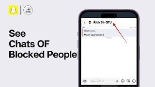 2024 How to SEE CHATS with Someone who blocked you on Snapchat