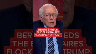 Bernie Sanders shreds the billionaires flocking to Trump