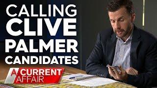 Cold calling Clive Palmer candidates  A Current Affair