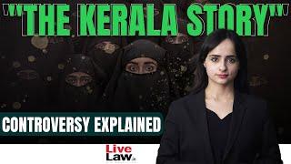 The Kerala Story Movies Legal Controversy Explained