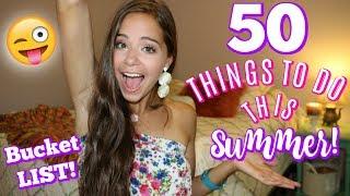 50 Things to do this Summer Bucket List Ideas