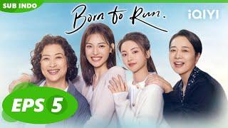 Lin Tianyu menjadi pelatih Zhao Xiufang  Born to Run【INDO SUB】EP5  iQIYI Indonesia