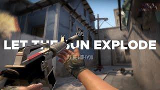 Let The Sun Explode - CSGO Montage 1080P