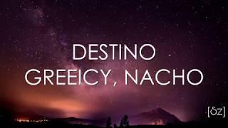 Greeicy Nacho - Destino Letra