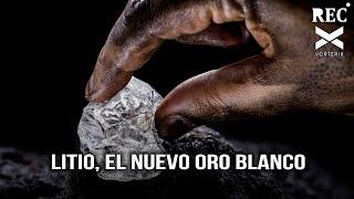 Litio el nuevo oro blanco