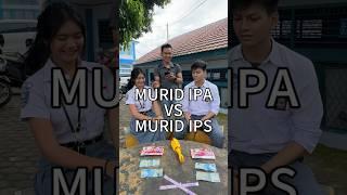 Murid IPA VS Murid IPS 