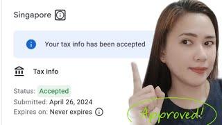 SINGAPORE TAX INFO HAS BEEN ACCEPTED NEW UPDATE GOOGLE ADSENSE 2024 Jess Trades & Tutorial