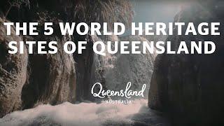 The 5 World Heritage Sites of Queensland Australia