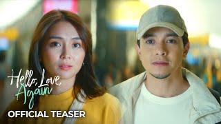 Hello Love Again  Official Teaser  Kathryn Bernardo and Alden Richards