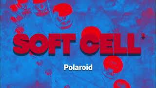 Soft Cell - Polaroid Official Audio