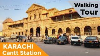 Cantt Station Karachi Walking Tour
