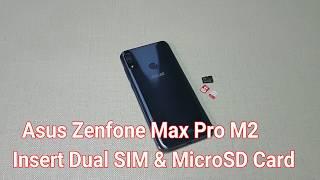 Asus Zenfone Max Pro M2  Insert SIM & MicroSD Card