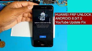 ALL Huawei FRP BYPASS android 8.0 YouTube Update Fix without Flashing  New Method - 1