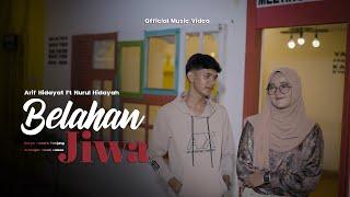 Arif Hidayat Ft Nurul Hdiayah - Belahan Jiwa  Official Music Video 