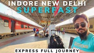 20957 Indore New Delhi Superfast Express Full Journey in 3E 3AC Economy Class