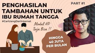 6 Penghasilan Tambahan Untuk Ibu Rumah Tangga Dari Internet Tanpa Modal  PART #1