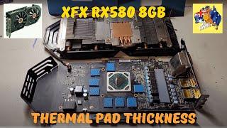 XFX RX580 8GB Thermal Pad Replacement   What Thickness  Temps Down  & Efficiency Up = More Profit