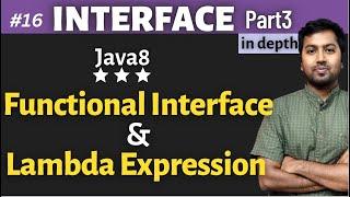 16. Functional Interface and Lambda Expression - Java8 features  Java Interfaces Part3